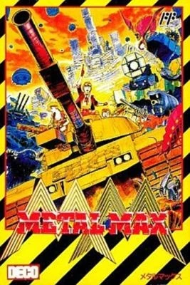 Ảnh bìa METAL MAX (Chao Ji NO.7 Zhan Che 220 Da Pao Feng Bao V100)